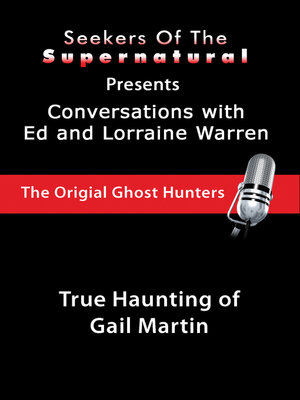 cover image of True Haunting of Gail Martin: Ed and Lorraine Warren: True Haunting of Gail Martin
